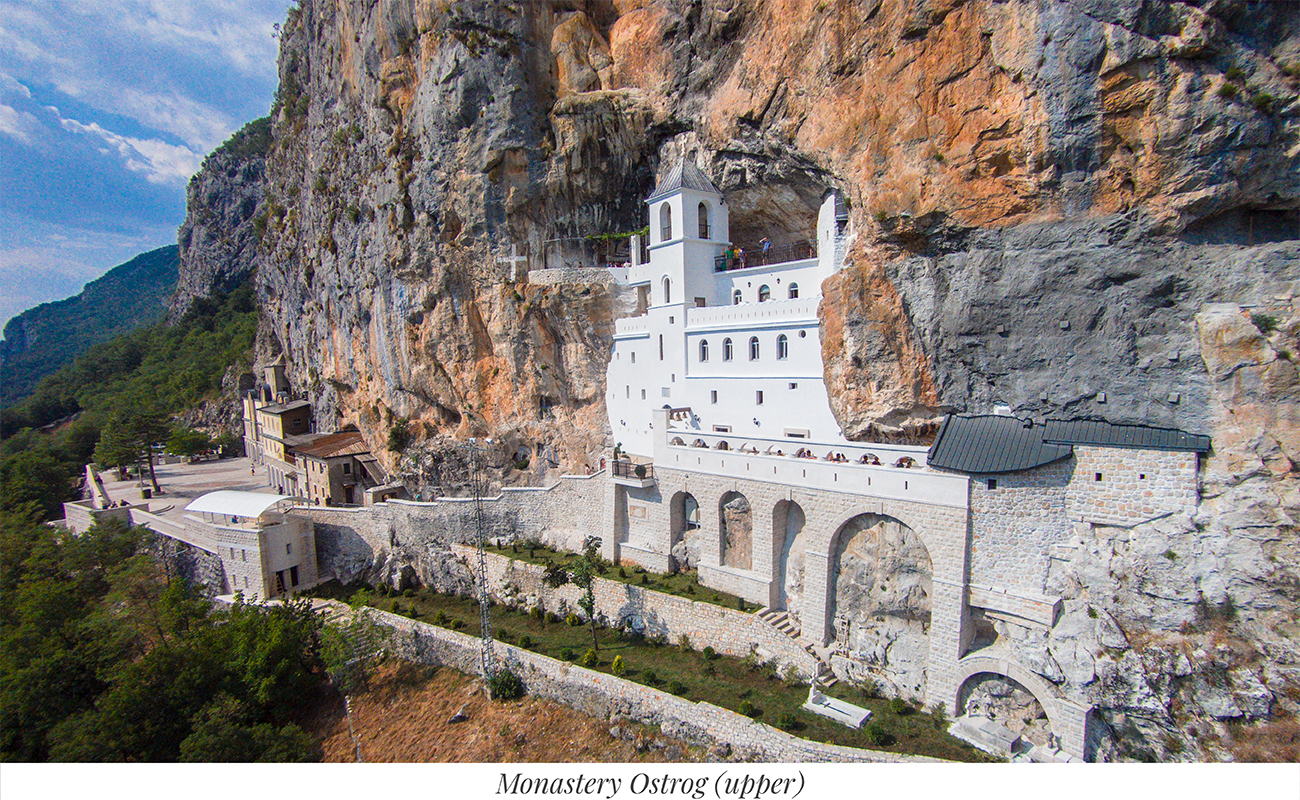 Ostrog Monastery The third most visited sacral place in the